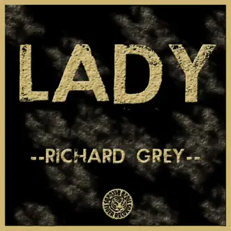 Lady (Remixes) by Richard Grey album reviews, ratings, credits