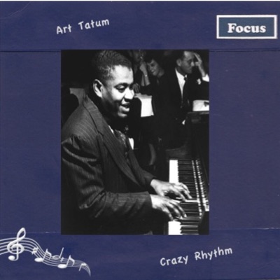 Crazy Rhythm - Art Tatum