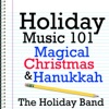 Holiday Music 101 - Magical Christmas & Hanukkah