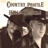 Hello Trouble - Country Profile