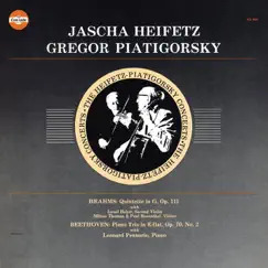 Jascha Heifetz and Gregor Piatigorsky: Brahms: Quintette in G. Op. 111 - Beethoven: Piano Trio in E-Flat, Op. 70, No. 2 by Jascha Heifetz & Gregor Piatigorsky album reviews, ratings, credits