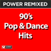 Power Remixed: 90's Pop & Dance Hits, Vol. 1 - Power Music Workout