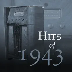 Hits of 1943 - The Starlite Orchestra & Singers Hits of 1943 - The Starlite Orchestra & Singers