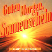 Guten Morgen, Sonnenschein (Radio Edit) - Gaby Goldberg