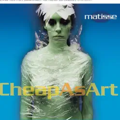 Cheap As Art - Matisse Cheap As Art - Matisse