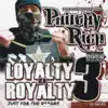 Loyalty B4 Royalty 3: Just For The N****s album lyrics, reviews, download