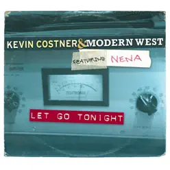 Let Go Tonight (feat. Nena) - Single - Kevin Costner Let Go Tonight (feat. Nena) - Single - Kevin Costner