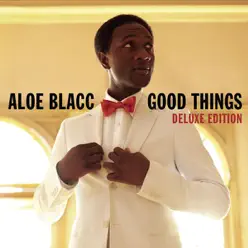 Good Things (Deluxe Edition) - Aloe Blacc