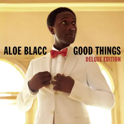 Good Things (Deluxe Edition) - Aloe Blacc