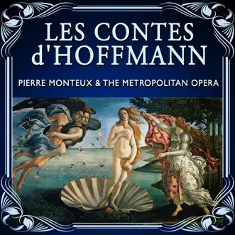 Les contes d'Hoffmann by The Metropolitan Opera Orchestra, The Metropolitan Opera Chorus & Pierre Monteux album reviews, ratings, credits