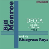 Bill Monroe Decca Singles Collection, vol. 1 artwork