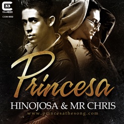Hinojosa & Mr. Chris - Princesa (Radio Edit)