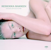Rebekka Bakken - If Only