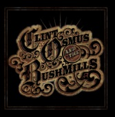 Clint Osmus & the Bushmills