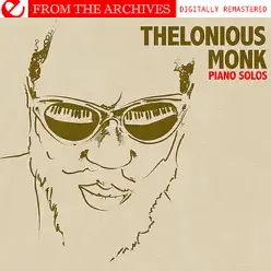 Piano Solos - from the Archives (Digitally Remastered) (Re-mastered) - Thelonious Monk