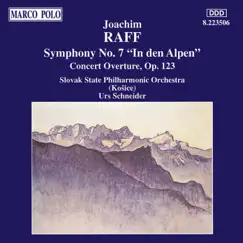 Raff: Symphony No. 7 & Concert Overture, Op. 123 by Slovak State Philharmonic Orchestra & Urs Schneider album reviews, ratings, credits