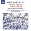 Khachaturian: Violin Concerto & Concerto-Rhapsody for Violin and Orchestra album lyrics, reviews, download