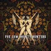 Fox Jaw Bounty Hunters - That Old Chestnut