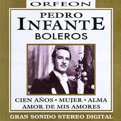 Boleros - Pedro Infante