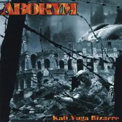 Kali-Yuga Bizarre - Aborym