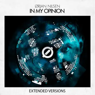 In My Opinion (Extended Versions) by Ørjan Nilsen album reviews, ratings, credits