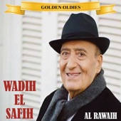 Arabic Golden Oldies: Wadih El Safih - Al Rawaih artwork