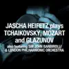 Jascha Heifetz Plays Tchaikovsky, Mozart and Glazunov album lyrics, reviews, download