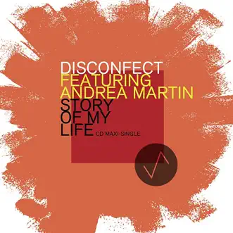 Story of My Life (Original Radio Edit) by Disconfect Featuring Andrea Martin song reviws