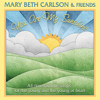 You Are My Sunshine - Mary Beth Carlson & Friends