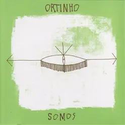 Somos - Ortinho