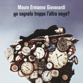 Ho sognato troppo l'altra notte? (Special Edition) - Mauro Ermanno Giovanardi