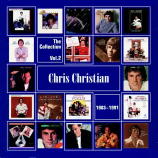 descargar álbum Download Chris Christian - The Collection Vol1 19761981 album