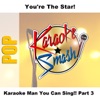 Karaoke Man You Can Sing!! Pt. 3