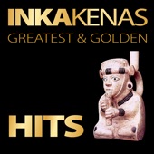 Inkakenas: Greatest & Golden Hits artwork