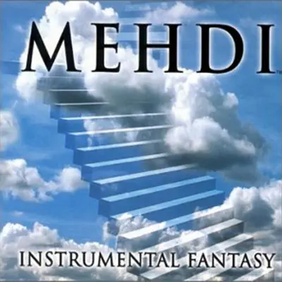 Instrumental Fantasy Volume 4 - Mehdi Instrumental Fantasy Volume 4 - Mehdi