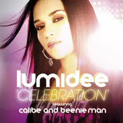Celebration (feat. Calibe & Beenie Man) [Remixes] - Lumidee