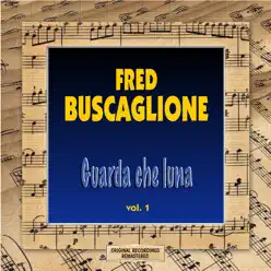 Guarda che luna, Vol.1 - Fred Buscaglione