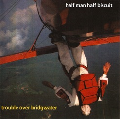 TROUBLE OVER BRIDGWATER cover art