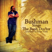 Bushman Sings the Bush Doctor: A Tribute to Peter Tosh artwork