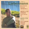 Liebermann: Symphony No. 2, Flute Concerto