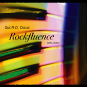 Rockfluence - A Solo Piano Rock Tribute - Scott D. Davis