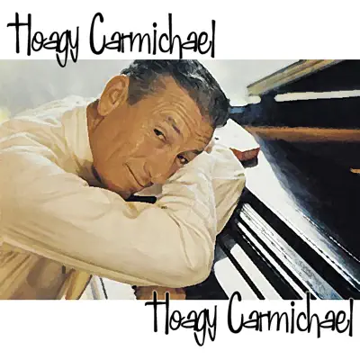 Hoagy Carmichael - Hoagy Carmichael Hoagy Carmichael - Hoagy Carmichael