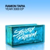 Ramon Tapia - Year 3000 (Original Mix)