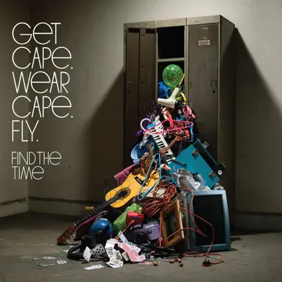 Find the Time - Single - Get Cape Wear Cape Fly