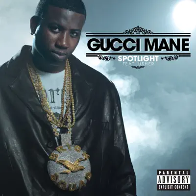 Spotlight (feat. Usher) - Single - Gucci Mane