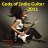 Gods of Indie Guitar (2011), 2011