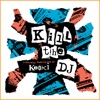 Kill the DJ - A Non-Stop Mash-Up Mix (Re-Recorded Versions), 2003