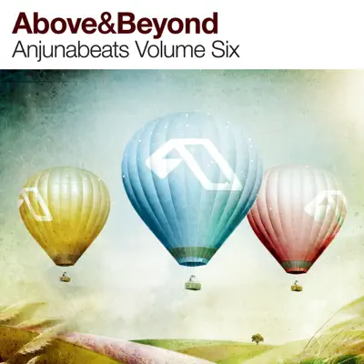 Anjunabeats Volume 6 - Above & Beyond