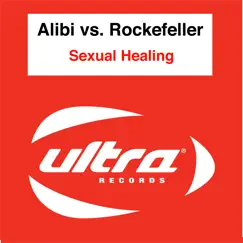 Sexual Healing by Alibi vs. Rockefeller album reviews, ratings, credits