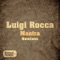 Mantra (Christian Cambas Remix) - Luigi Rocca lyrics